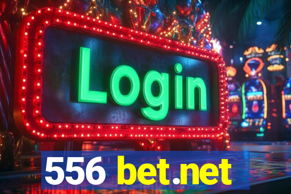 556 bet.net